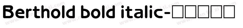 Berthold bold italic字体转换